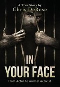 Cover: In Your Face - Last Chance for Animals