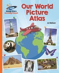 Cover: Reading Planet - Our World Picture Atlas - Orange: Galaxy - Rising Stars