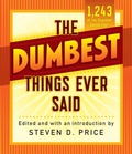 Cover: The Dumbest Things Ever Said - Lyons Press