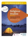Cover: Eduqas GCSE (9-1) Religious Studies Route B: Catholic Christianity and Judaism - Hodder Education