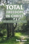 Cover: Total Freedom in Christ - Faithful Life Publishers
