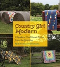 Cover: Country Girl Modern - Kansas City Star Quilts