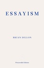 Cover: Essayism - Fitzcarraldo Editions