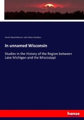 Cover: In unnamed Wisconsin - Hansebooks