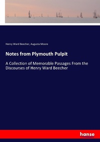 Enlarge image Cover: Notes from Plymouth Pulpit - Hansebooks