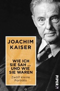 Cover: Wie ich sie sah ... und wie sie waren - Piper Edition
