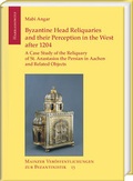 Cover: Byzantine Head Reliquaries and their Perception in the West after 1204 - Harrassowitz Verlag