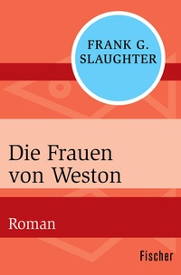 Enlarge image Cover: Die Frauen von Weston - Fischer Taschenbuch