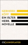 Cover: Ein alter Herr. Novelle - CulturBooks Verlag