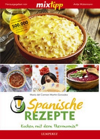 Abbildung von: mixtipp Spanische Rezepte: Kochen mit dem Thermomix - Lempertz Edition und Verlagsbuchhandlung