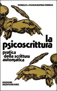 Abbildung von: La psicoscrittura - Biblioteca magica;Edizioni Mediterranee