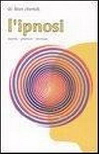 Abbildung von: L' ipnosi. Teoria, pratica, tecnica - Psicologia moderna;Edizioni Mediterranee
