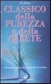 Abbildung von: Classico della purezza e della quiete. Manuale taoista per coltivare la calma - Edizioni Mediterranee