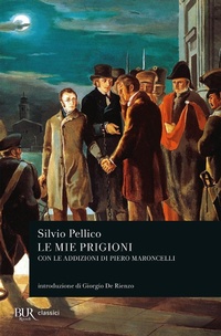 Abbildung von: Le mie prigioni - Rizzoli - RCS Libri