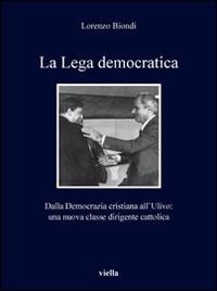 Abbildung von: La Lega Democratica - Viella