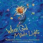 Cover: When God Made Light - Waterbrook Press (A Division of Random House Inc)