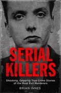 Cover: Serial Killers - Quercus Publishing