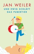 Cover: Und ewig schl&auml;ft das Pubertier - Piper