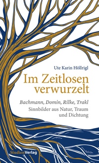 Abbildung von: Im Zeitlosen verwurzelt - Studien Verlag