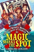 Cover: The Very Nearly Honourable League of Pirates: Magic Marks The Spot - Simon & Schuster Children's