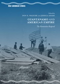 Cover: Guant&aacute;namo and American Empire - Palgrave Macmillan
