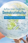 Cover: Aufbau einer friedlichen Demokratiekultur - epubli