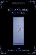 Cover: Im Bann der Spiegel - epubli