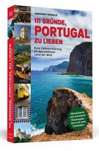 Abbildung von: 111 Gründe, Portugal zu lieben - Schwarzkopf & Schwarzkopf