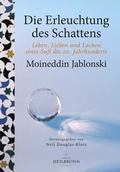 Cover: Die Erleuchtung des Schattens - Heilbronn