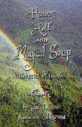 Cover: Heaven, Hell and Magical Soup - Joseph R Williams