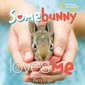 Cover: Somebunny Loves Me - National Geographic Kids