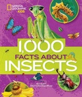 Cover: 1,000 Facts About Insects - National Geographic Kids