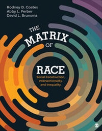 Enlarge image Cover: The Matrix of Race - SAGE Publications Inc