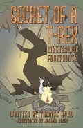 Cover: Secret of a T-Rex - Archway Publishing