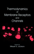 Cover: Thermodynamics of Membrane Receptors & Channels - CRC Press