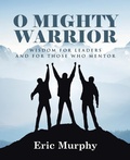 Cover: O Mighty Warrior - Westbow Press
