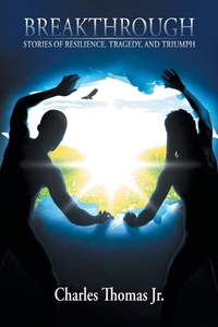 Enlarge image Cover: Breakthrough - WestBow Press