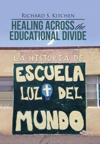 Enlarge image Cover: Healing Across the Educational Divide - WestBow Press