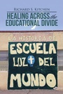Cover: Healing Across the Educational Divide - WestBow Press