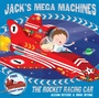 Cover: Jack's Mega Machines: The Rocket Racing Car - Simon & Schuster Children's