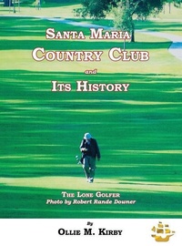 Abbildung von: Santa Maria Country Club and Its History - Janaway Publishing, Inc.