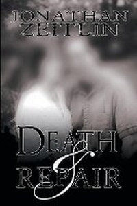 Enlarge image Cover: Death and Repair - BLACK ROSE WRITING