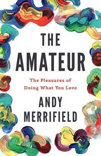 Enlarge image Cover: The Amateur - Verso Books