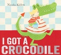 Cover: I Got a Crocodile - Simon & Schuster Children's