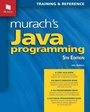 Cover: Murach's Java Programming (5th Edition) 2017 - Mike Murach & Associates Inc.