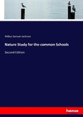 Cover: Nature Study for the common Schools - Hansebooks