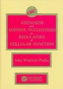 Cover: Adenosine and Adenine Nucleotides As Regulators of Cellular Function - CRC Press