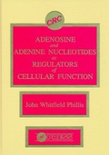 Cover: Adenosine and Adenine Nucleotides As Regulators of Cellular Function - CRC Press