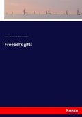 Cover: Froebel's gifts - Hansebooks