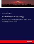 Cover: Handbook of Greek Archaeology - Hansebooks